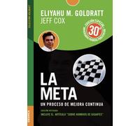 La Meta: Un proceso de mejora contínua: Un proceso de mejora continua