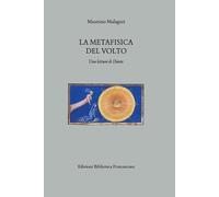 La metafisica del volto. Una lettura di Dante