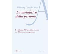 La metafisica della persona - [Editrice Tau]