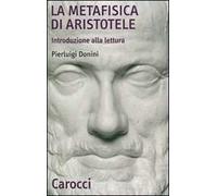 La Metafisica di Aristotele. Introduzione alla lettura