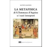 La metafisica di Tommaso d'Aquino e i suoi interpreti