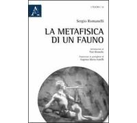 La metafisica di un fauno. Ediz. italiana e portoghese