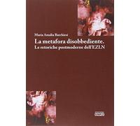 La metafora disobbediente. Le retoriche postmoderne dell'EZLN