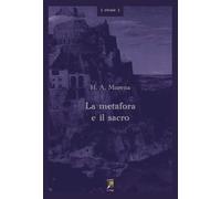 La metafora e il sacro [Hardcover] [Feb 06, 2024] Murena, Héctor A. and Pertile,