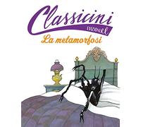 La metamorfosi. Classicini. Ediz. a colori