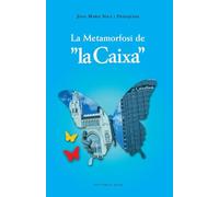 La metamorfosi de la Caixa (1902-2022): 207