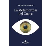 La metamorfosi del cuore