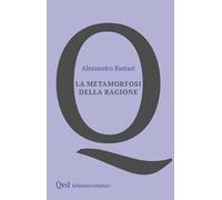 La metamorfosi della ragione