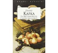 La metamorfosi e altri racconti