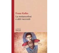 La metamorfosi e altri racconti