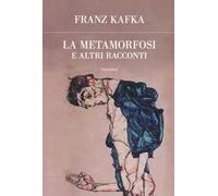 La metamorfosi e altri racconti