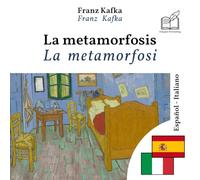 La metamorfosi: Edizione bilingue, riga per riga, spagnolo-italiano