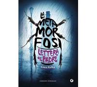La metamorfosi-Lettera al padre