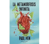 La metamorfosis infinita (The infinite metamorphosis - Spanish Edition): Anatomia De Una Venganza