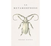 La Métamorphose: de Franz Kafka | Traduction française