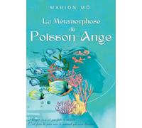 La Métamorphose du Poisson-Ange