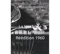 La Méthode Bleue.1er livret .Réédition 1960
