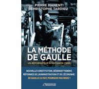La méthode de Gaulle: Un réformateur à Matignon (1958)