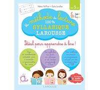 La méthode de lecture 100 % syllabique Larousse: Idéal pour apprendre à lire ! Dès 5 ans