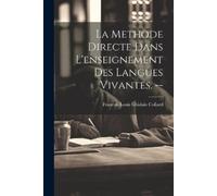 La methode directe dans l'enseignement des langues vivantes. (Tascabile)
