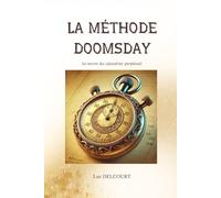 La Méthode Doomsday: Le secret du calendrier perpétuel