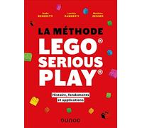 La méthode Lego Serious Play: Histoire, fondements et applications