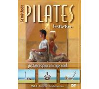 La méthode pilates, vol. 1 : initiation