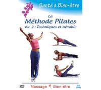 La Méthode Pilates Vol. 2 : Techniques et aérobic