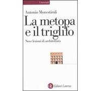 La metopa e il triglifo. Nove lezioni di architettura