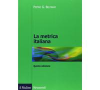 La metrica italiana - Beltrami Pietro G.