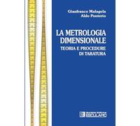 La Metrologia dimensionale. Teorie e procedure di taratura
