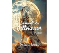 La meute de Cottonwood: L'intégrale