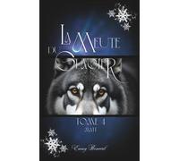 La meute du Glacier: Matt & Abby: 4