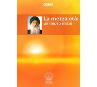 La mezza età: un nuovo inizio