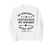 La mia adorazione è Forte perché Le Mie ferite Erano Un salmo Profondo 147:3 Felpa