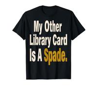 La mia Altra Tessera della Biblioteca è Una Camicia a Tulipano Spade Maglietta