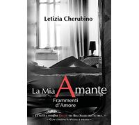 La Mia Amante. Frammenti d’Amore - Versione Deluxe di Letizia Cherubino, 2022,