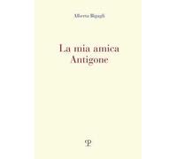 La mia amica Antigone