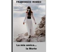 LA MIA AMICA... LA MORTE