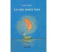 La mia amica luna