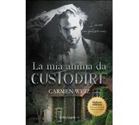 La mia anima da custodire