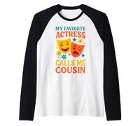 La mia attrice preferita mi chiama cugino divertente cugino teatrale Maglia con Maniche Raglan