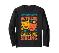 La mia attrice preferita mi chiama fratello fratello divertente teatrale Maglia a Manica