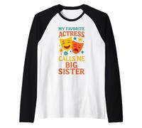 La mia attrice preferita mi chiama sorella maggiore divertente teatro sorella Maglia con Maniche Raglan