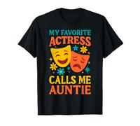 La mia attrice preferita mi chiama zia divertente teatro zia Maglietta