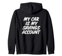 La mia Auto è Il Mio Conto di Risparmio Meccanico Automatico Felpa con Cappuccio