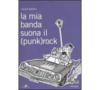 La mia banda suona il (punk)rock