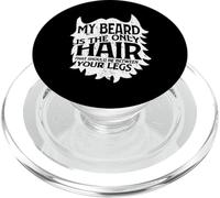 La mia barba è solo i capelli dovrebbero essere tra le gambe I Beard PopSockets PopGrip per MagSafe
