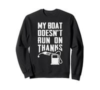 La mia Barca Non Funziona Grazie Barca a Vela Marinaio Felpa