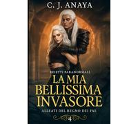 La Mia Bellissima Invasore: Alleati del regno dei Fae